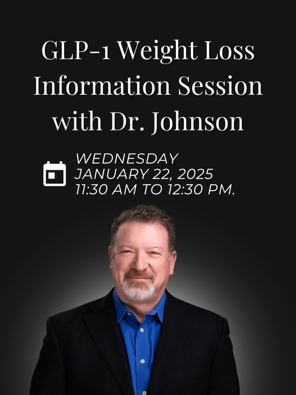 GLP-1 Weight Loss Information Session – Dr. Kevin Johnson’s Advanced ...