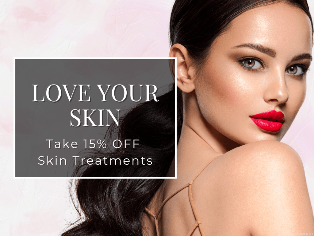 Love your skin! Take 15% OFF skin treatments. (Model)